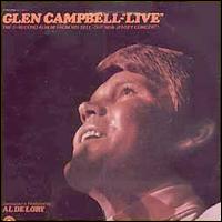 Glen Campbell - Glen Campbell: Live lyrics