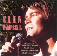 Glen Campbell - That Christmas Feeling lyrics