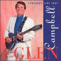 Glen Campbell - Somebody Like That lyrics