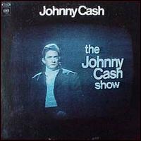 Johnny Cash - Johnny Cash Show lyrics