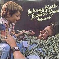 Johnny Cash - Look at Them Beans lyrics