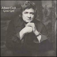 Johnny Cash - Gone Girl lyrics