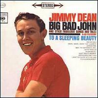 Jimmy Dean - Big Bad John and Other Fabulous Songs and Tales [Columbia] lyrics