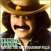 Freddy Fender - Before the Next Teardrop Falls [MCA 1975] lyrics