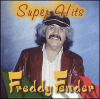 Freddy Fender - Super Hits lyrics