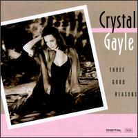 Crystal Gayle - Three Good Reasons lyrics