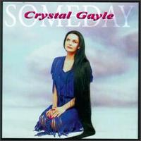 Crystal Gayle - Someday lyrics