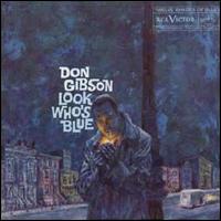 Don Gibson - Look Who's Blue lyrics