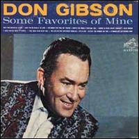 Don Gibson - Some Favorites of Mine lyrics