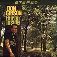 Don Gibson - Hurtin' Inside lyrics