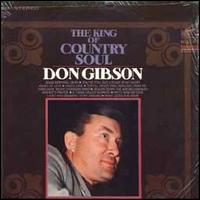 Don Gibson - The King of Country Soul lyrics