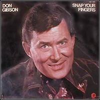 Don Gibson - Snap Your Fingers lyrics
