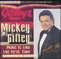 Mickey Gilley - Make It Like the First Time lyrics