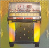 Tom T. Hall - The Magnificent Music Machine lyrics