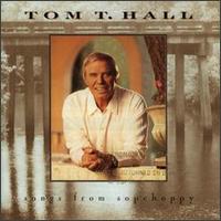 Tom T. Hall - Songs from Sopchoppy lyrics