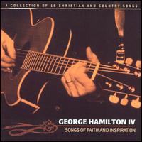 George Hamilton IV - Songs of Faith and Inspiration lyrics