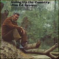 Jim Ed Brown - Going Up the Country lyrics