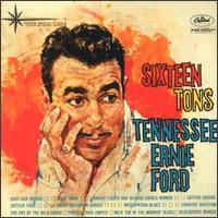 Tennessee Ernie Ford - Sixteen Tons lyrics