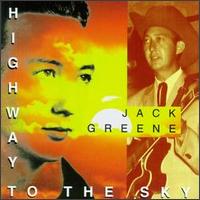 Jack Greene - Highway to the Sky lyrics