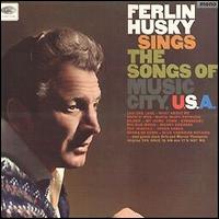 Ferlin Husky - Ferlin Husky Sings the Songs of Music City, ... lyrics