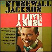 Stonewall Jackson - I Love a Song lyrics