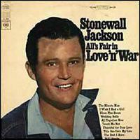 Stonewall Jackson - All's Fair in Love 'N' War lyrics