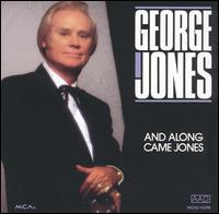 George Jones - And Along Came Jones lyrics