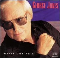 George Jones - Walls Can Fall lyrics