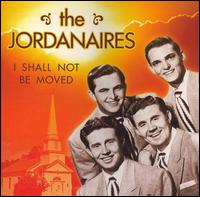 The Jordanaires - I Shall Not Be Moved lyrics