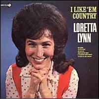 Loretta Lynn - I Like 'Em Country lyrics