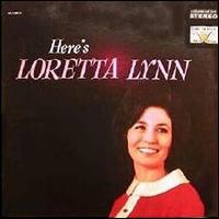 Loretta Lynn - Here's Loretta Lynn lyrics