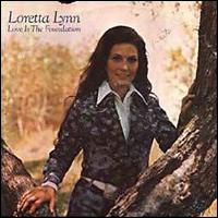 Loretta Lynn - Love Is the Foundation lyrics