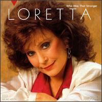 Loretta Lynn - Who Was That Stranger lyrics