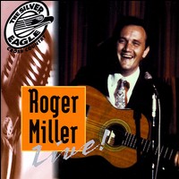 Roger Miller - Roger Miller Live! lyrics
