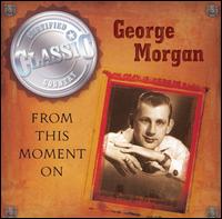 George Morgan - From This Moment On lyrics