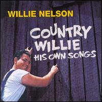 Willie Nelson - Country Willie: His Own Songs lyrics