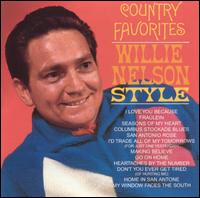 Willie Nelson - Country Favorites, Willie Nelson Style lyrics