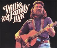 Willie Nelson - Willie and Family Live lyrics
