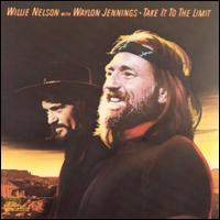 Willie Nelson - Take It to the Limit lyrics