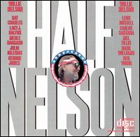 Willie Nelson - Half Nelson lyrics