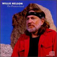 Willie Nelson - The Promiseland lyrics