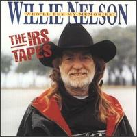 Willie Nelson - The IRS Tapes: Who'll Buy My Memories? lyrics