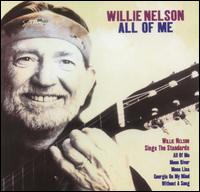 Willie Nelson - All of Me lyrics