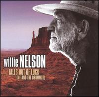 Willie Nelson - Tales Out of Luck lyrics