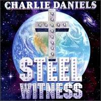 Charlie Daniels - Steel Witness lyrics