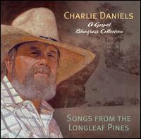 Charlie Daniels - Songs from the Longleaf Pines lyrics