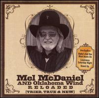 Mel McDaniel - Reloaded: Tried, True and New lyrics