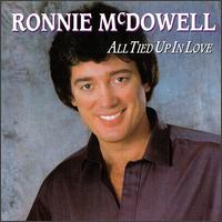 Ronnie McDowell - All Tied up in Love lyrics