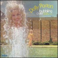 Dolly Parton - Bubbling Over lyrics