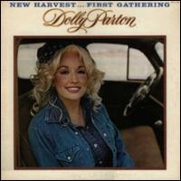 Dolly Parton - New Harvest...First Gathering lyrics